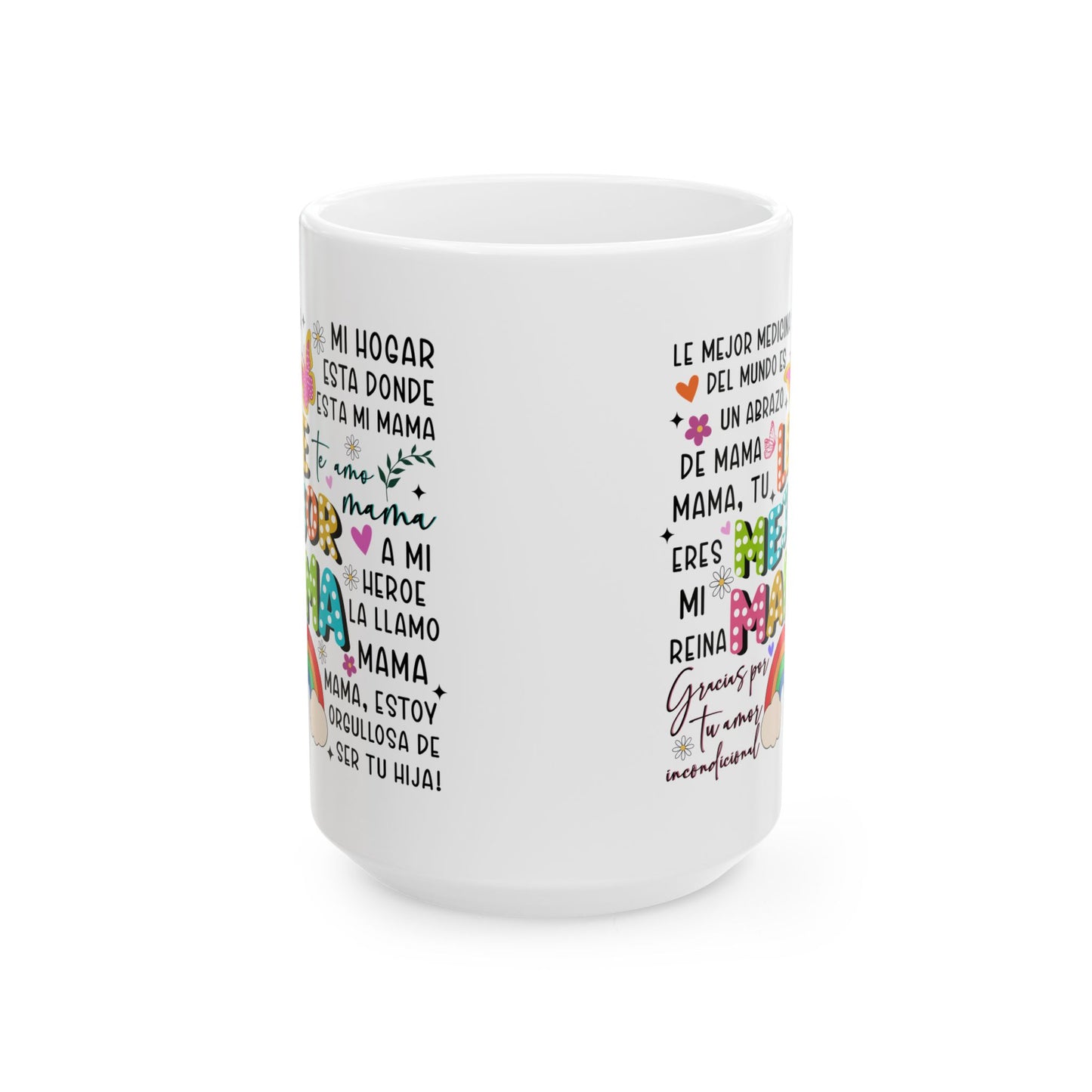 Ceramic Mug for Mom, Perfect Gift for Mother's Day, Día de las madres Birthday,- 11oz & 15oz Sizes, Inspirational Quotes, Coffee - Nefty Creations