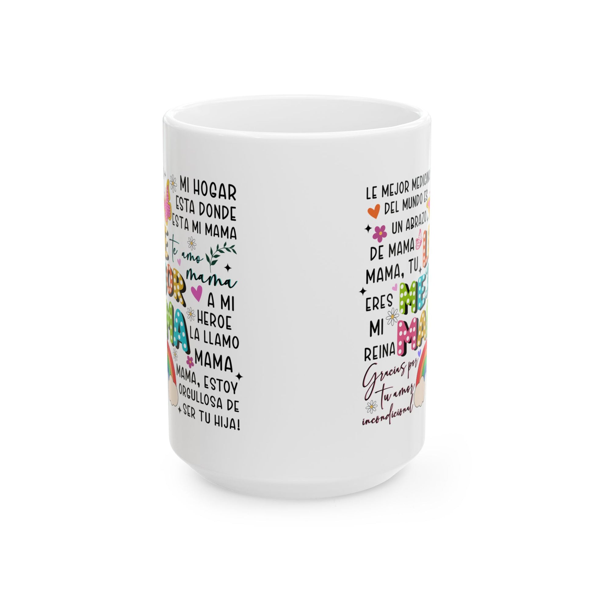 Ceramic Mug for Mom, Perfect Gift for Mother's Day, Día de las madres Birthday,- 11oz & 15oz Sizes, Inspirational Quotes, Coffee - Nefty Creations