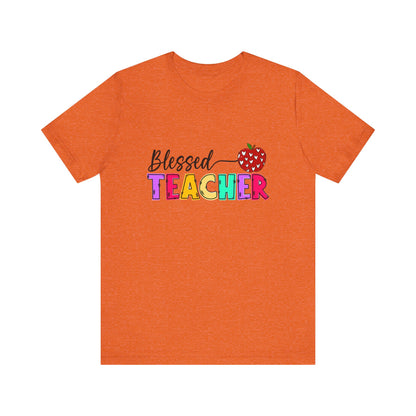 Blessed Teacher Unisex Jersey Short Sleeve Tee - Celebrate Educators - Nefty Creations