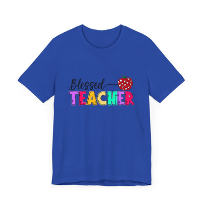 Blessed Teacher Unisex Jersey Short Sleeve Tee - Celebrate Educators - Nefty Creations