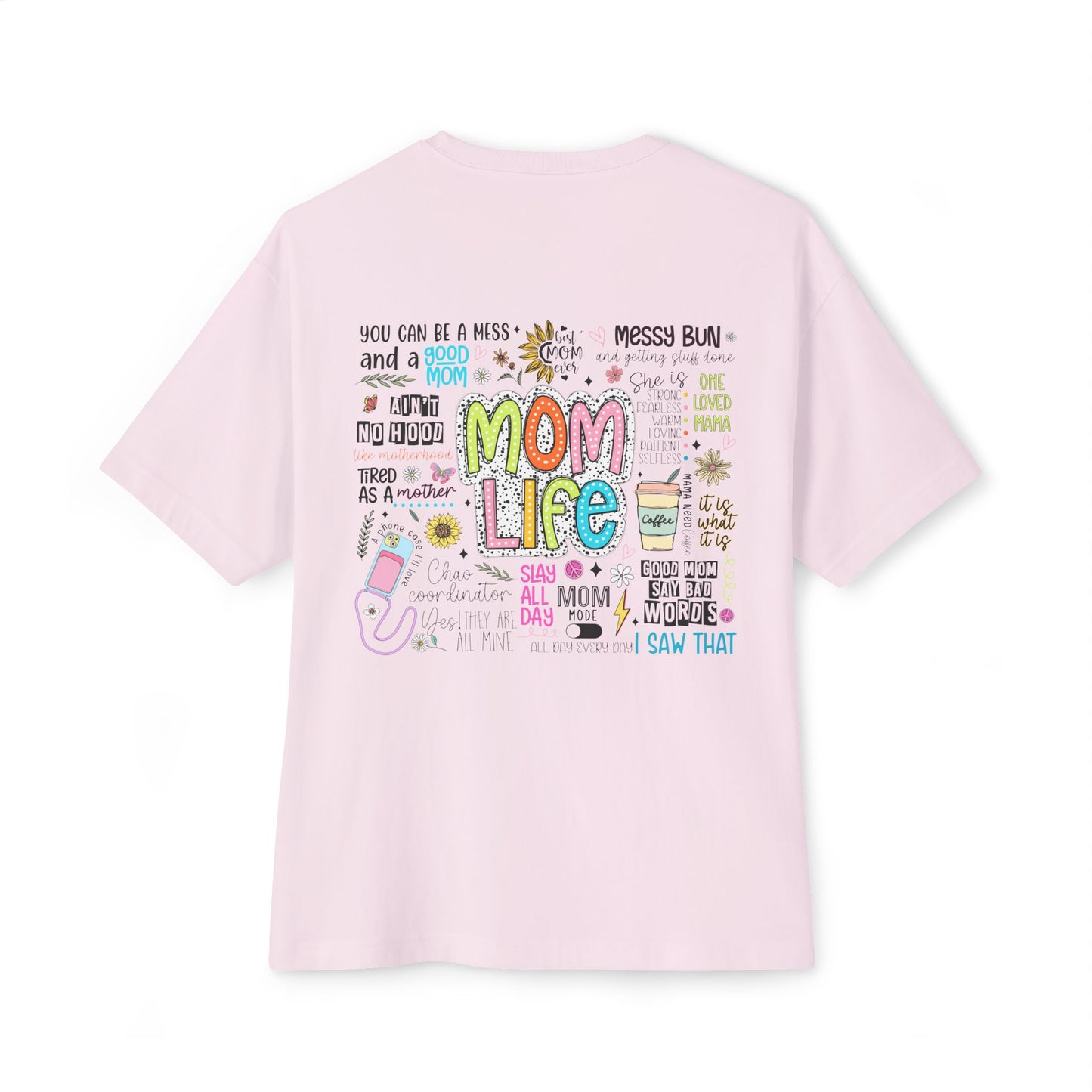 Mom Life Oversized Tee - Unisex