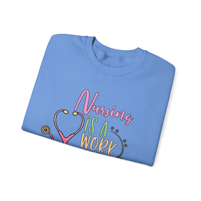 Nursing is a Work of Heart Crewneck Sweatshirt - Unisex Heavy Blend™ - Nefty Creations