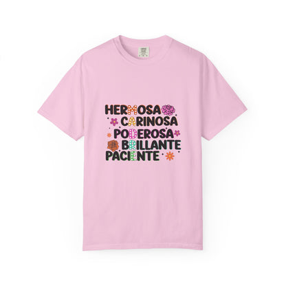 Empowering Unisex Garment Dyed Shirt - hermosa, carinosa, paciente, brillante - Pride, Affirmation, Womens Day, Gift - Nefty Creations