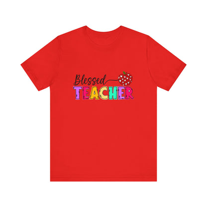 Blessed Teacher Unisex Jersey Short Sleeve Tee - Celebrate Educators - Nefty Creations