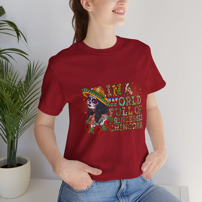 Chingona Princess Tee - Unisex Jersey Short Sleeve Shirt for Empowered Women - Nefty Creations